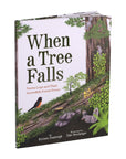 When a Tree Falls Book – Nurse Logs & the Power of Forest Ecosystems | Kids Nature Book