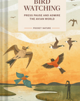 Bird Watching: Press Pause and Admire the Avian World – Pocket Nature Guide to Birds, Mindfulness & the Joy of Birdwatching